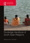 Image for Routledge Handbook of South Asian Religions