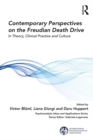 Image for Contemporary perspectives on the Freudian death drive: in theory, clinical practice and culture