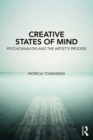 Image for Creative states of mind: psychoanalysis and the artist&#39;s process