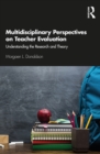 Image for Multidisciplinary Perspectives on Teacher Evaluation: Understanding the Research and Theory