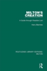 Image for Milton&#39;s creation: a guide through paradise lost
