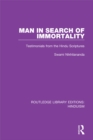 Image for Man in search of immortality: testimonials from the Hindu scriptures