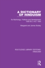 Image for A dictionary of Hinduism: its mythology, folklore and development 1500 BC-AD 1500