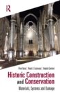 Image for Historic Construction and Conservation: Materials, Systems and Damage