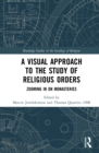 Image for A visual approach to the study of religious orders