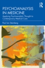 Image for Psychoanalysis in Medicine: Applying Psychoanalytic Thought to Contemporary Medical Care