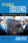 Image for The Facade of Excellence: Defining a New Normal of Leadership