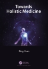 Image for Towards holistic medicine