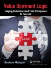 Image for Value Dominant Logic: Helping Individuals and Their Companies to Succeed
