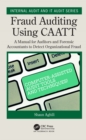 Image for Fraud Auditing Using CAATT: A Manual for Auditors and Forensic Accountants to Detect Organizational Fraud