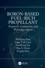 Image for Boron-based fuel-rich propellant: properties, combustion, and technology aspects