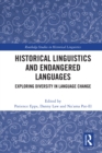 Image for Historical Linguistics and Endangered Languages: Exploring Diversity in Language Change