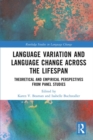 Image for Language variation and language change across the lifespan: theoretical and empirical perspectives from panel studies