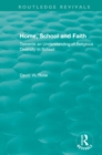 Image for Home, school and faith: towards an understanding of religious diversity in school