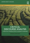 Image for Critical Discourse Analysis: A Practical Introduction to Power in Language