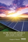 Image for How solar energy became cheap: a model for low-carbon innovation