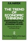 Image for The Trend of Economic Thinking: Essays on Political Economists and Economic History