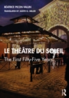 Image for Le Theatre du Soleil: The First Fifty Years