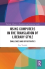 Image for Using Computers in the Translation of Literary Style: Challenges and Opportunities
