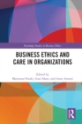 Image for Business Ethics and Care in Organizations : 20