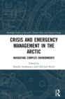Image for Crisis and Emergency Management in the Arctic: Navigating Complex Environments