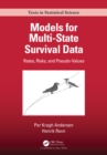 Image for Models for Multi-State Survival Data: Rates, Risks, and Pseudo-Values