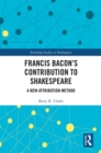 Image for Francis Bacon&#39;s contribution to Shakespeare: a new attribution method
