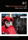 Image for The Routledge History of Death Since 1800