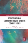 Image for Sociocultural Examinations of Sports Concussions&#39;