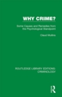 Image for Why crime?: some causes and remedies from the psychological standpoint