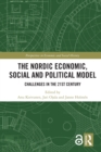 Image for The Nordic Economic, Social and Political Model: Challenges in the 21st Century