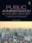 Image for Public Administration in the 21st Century: A Global South Perspective