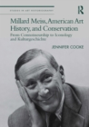 Image for Millard Meiss, American Art History, and Conservation: From Connoisseurship to Iconology and Kulturgeschichte