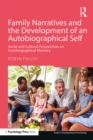 Image for Family narratives and the development of an autobiographical self: social and cultural perspectives on autobiographical memory
