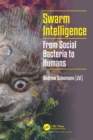 Image for Swarm intelligence: from social bacteria to humans