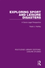 Image for Exploring sport and leisure disasters: a socio-legal perspective
