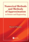 Image for Numerical Methods and Methods of Approximation in Science and Engineering