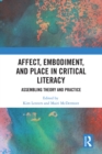 Image for Affect, embodiment, and place in critical literacy: assembling theory and practice