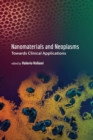 Image for Nanomaterials and Neoplasms: Towards Clinical Applications