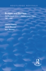 Image for Bridges and Barriers: The European Union&#39;s Mediterranean Policy, 1961-1998