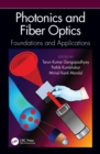 Image for Photonics and Fiber Optics: Foundations and Applications