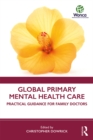 Image for Global Primary Mental Health Care: Practical Guidance for Family Doctors