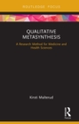 Image for Qualitative Metasynthesis: A Research Method for Medicine and Health Sciences