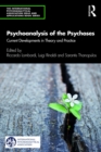 Image for Psychoanalysis of the Psychoses: Current Developments in Theory and Practice