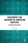 Image for Philosophy for children in Confucian societies: in theory and practice