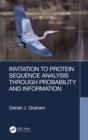 Image for Invitation to Protein Sequence Analysis Through Probability and Information