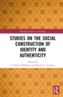 Image for Studies on the Social Construction of Identity and Authenticity