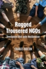 Image for Ragged trousered NGOs: development work under neoliberalism