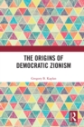 Image for The origins of democratic Zionism