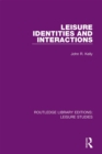 Image for Leisure identities and interactions